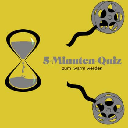 5-Minuten-Quiz zum Film