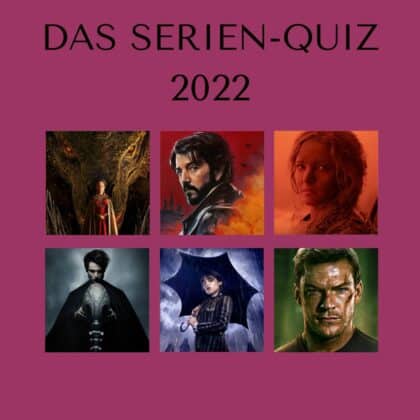 Das große Serien-Quiz 2022