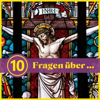 10 Fragen zum Christentum: Wie viel himmlisches Wissen hast du parat?